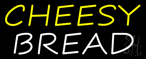 Cheesy Bread Neon Sign