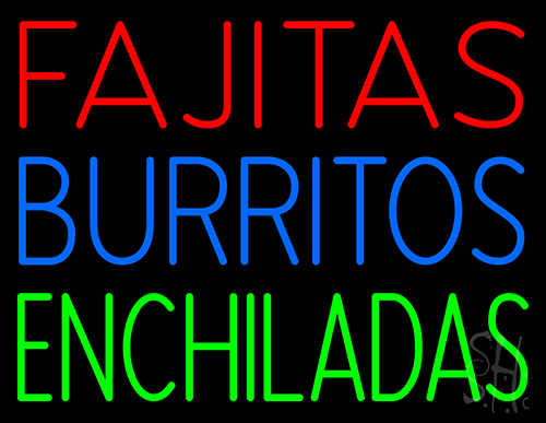 Fajitas Burritos Enchiladas Neon Sign