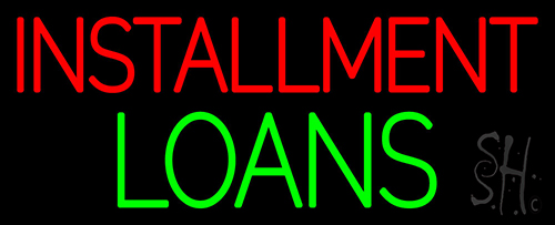 Installment Loans Neon Sign