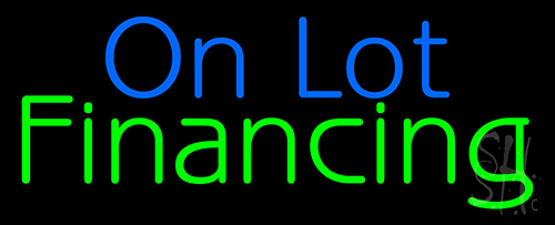 On Lot Financing Neon Sign