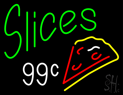 Slices 99 Cents Pizza Neon Sign