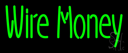 Wire Money Neon Sign