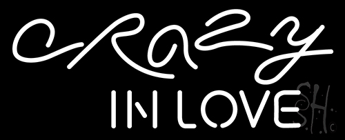 Crazy In Love Neon Sign