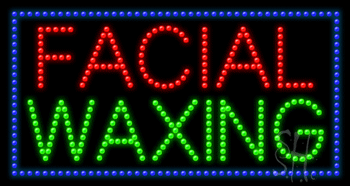 Facial Waxing Animated LED Sign