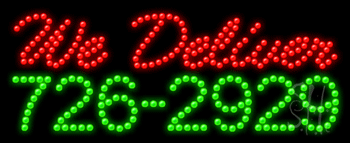 We Deliver with Phone Number Animated LED Sign