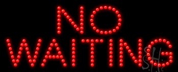 No Waiting Animated LED Sign