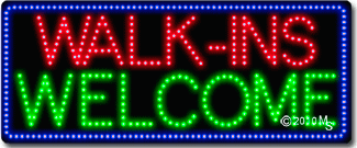 Walks-Ins Welcome Animated LED Sign