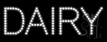 Dairy LED Sign