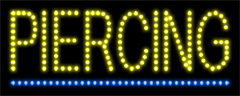 Piercing LED Sign
