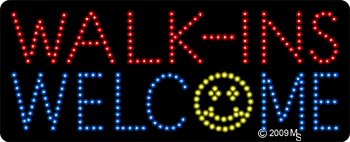 Walk-ins Welcome w/ Smiley Animated LED Sign