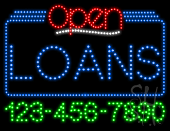 Loans Open with Phone Number Animated LED Sign