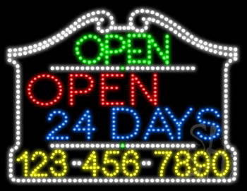 Open 24 Days Open with Phone Number Animated LED Sign