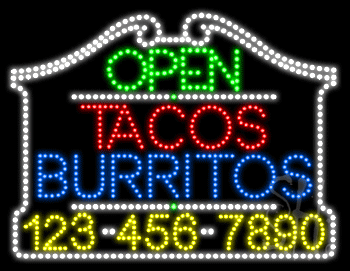Tacos Burritos Open with Phone Number Animated LED Sign