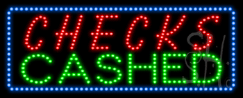 Checks Cashed Animated LED Sign