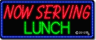 Now Serving Lunch Animated LED Sign