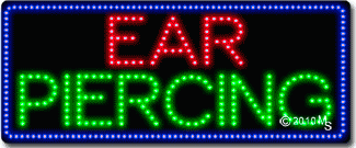 Ear Piercing Animated LED Sign