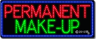 Permanent Make-Up Animated LED Sign