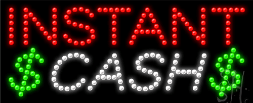 Instant Cash LED Sign