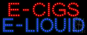 E Cigs E Liquid Animated Led Sign