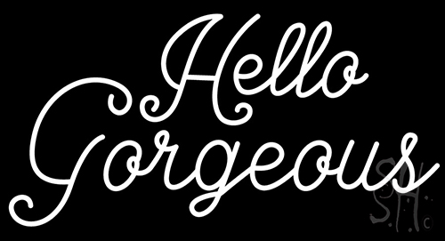 Hello Gorgeous Graphic Neon Sign