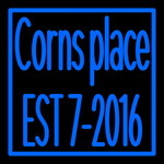 Custom Corns Place Est 7 2016 Neon Sign 4
