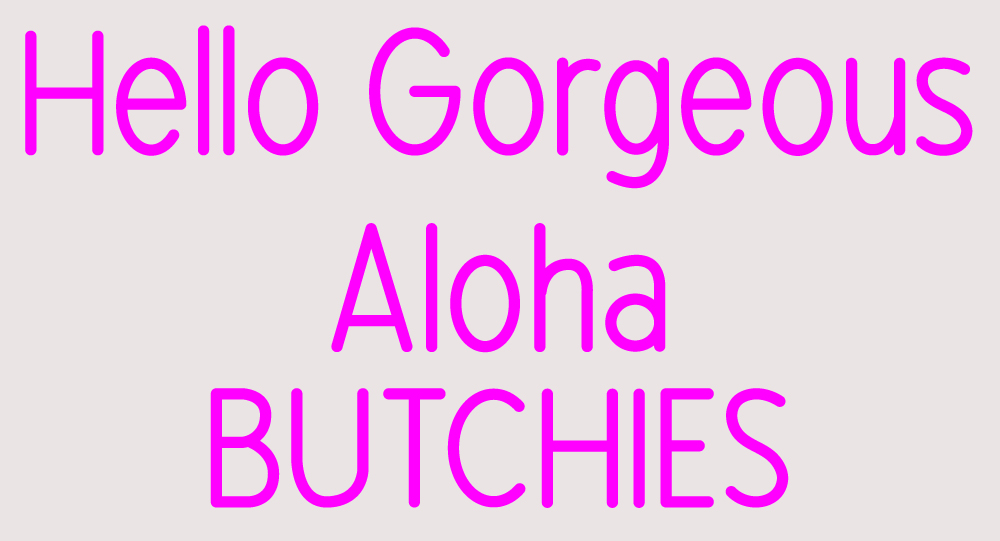 Custom Hello Gorgeous Aloha Neon Sign 2