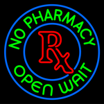 Custom No Pharmacy Open Wait Neon Sign 10