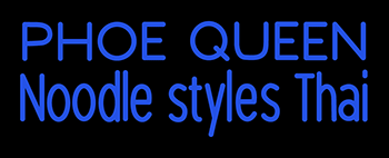 Custom Phoe Queen Noodle Styles Thai Neon Sign 3