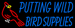Custom Putting Wild Bird Supplies Neon Sign 3
