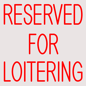 Custom Reserved For Loitering Neon Sign 3