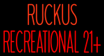 Custom Ruckus Recreational Neon Sign 1
